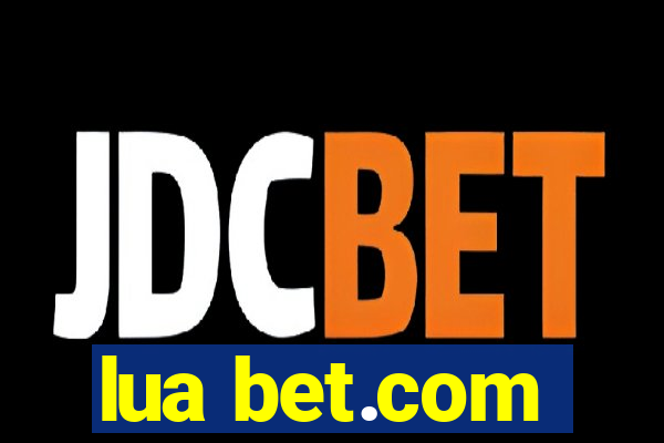 lua bet.com